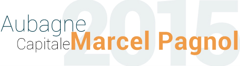 Aubagne Capitale Marcel Pagnol 2015