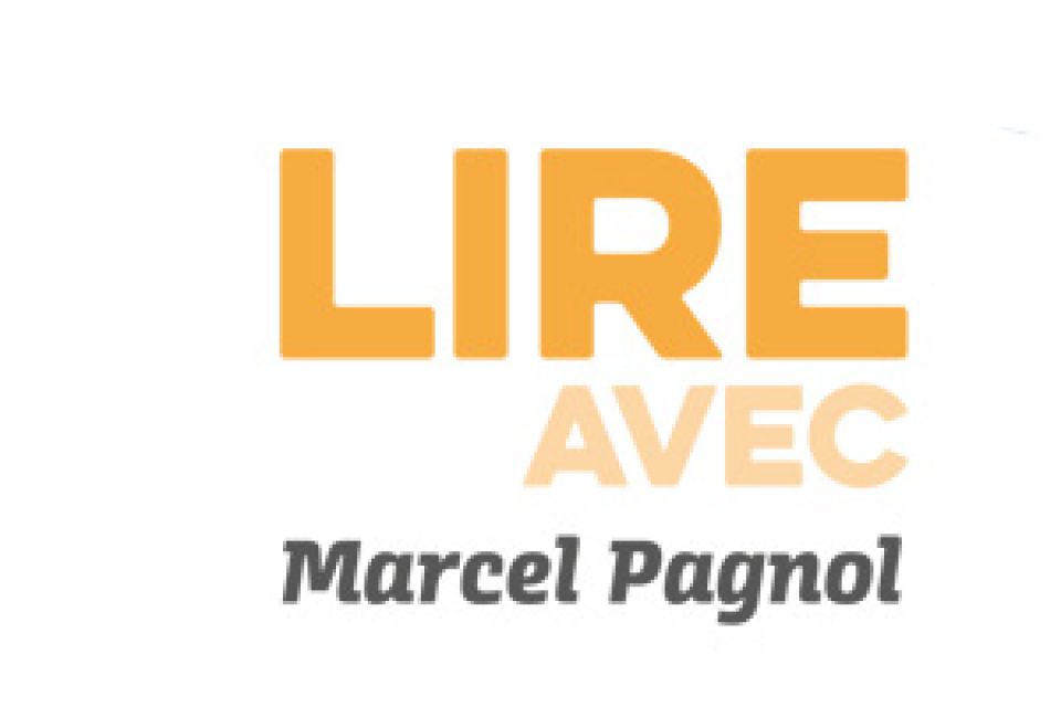 Lire avec Marcel Pagnol - Médiathèque de la Penne-sur-Huveaune